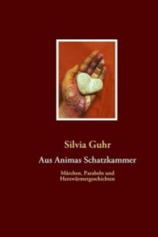 Knjiga Aus Animas Schatzkammer Silvia Guhr