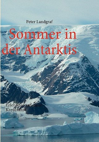 Buch Sommer in der Antarktis Peter Landgraf