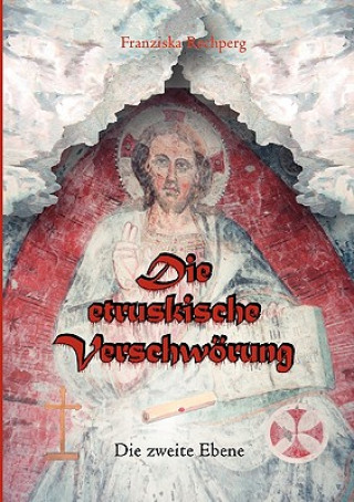 Könyv etruskische Verschwoerung Franziska Rechperg