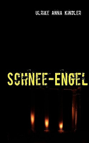 Knjiga Schnee-Engel Ulrike Anna Kindler