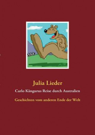 Książka Carlo Kangurus Reise durch Australien Julia Lieder