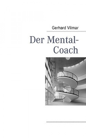 Книга Mental-Coach Gerhard Vilmar