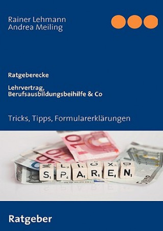 Kniha Lehrvertrag, Berufsausbildungsbeihilfe & Co Rainer Lehmann