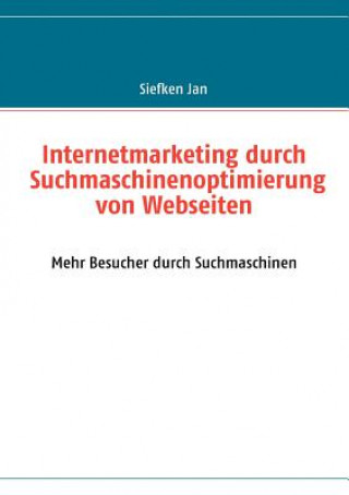 Carte Internetmarketing durch Suchmaschinenoptimierung von Webseiten Jan Siefken