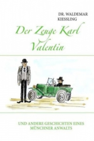 Book Der Zeuge Karl Valentin Waldemar Kiessling