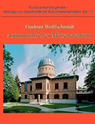 Book Astronomisches Mazenatentum Gudrun Wolfschmidt