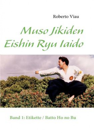 Książka Muso Jikiden Eishin Ryu Iaido Roberto Viau