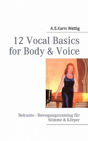 Książka 12 Vocal Basics for Body & Voice Karin Wettig