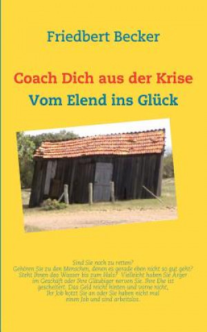 Kniha Coach Dich aus der Krise Friedbert Becker