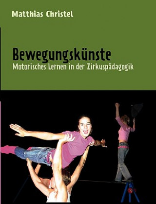 Kniha Bewegungskunste Matthias Christel