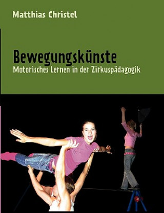 Книга Bewegungskunste Matthias Christel