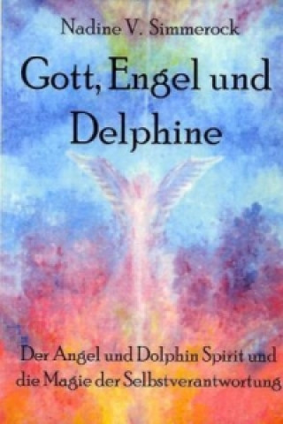 Carte Gott, Engel und Delphine Nadine V. Simmerock