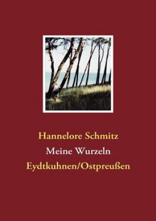 Buch Meine Wurzeln Hannelore Schmitz