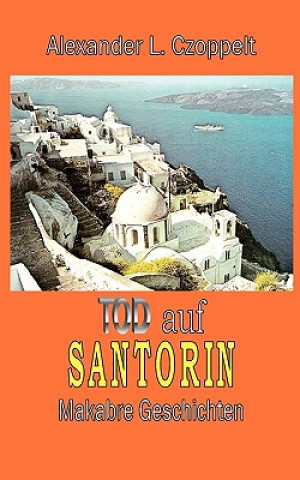 Buch Tod auf Santorin Alexander Czoppelt