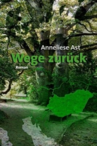 Книга Wege zurück Anneliese Ast