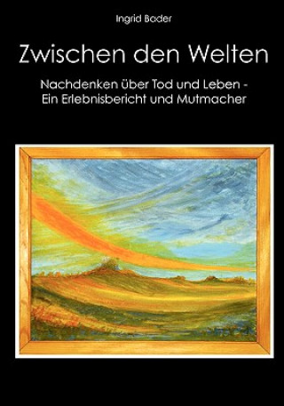 Kniha Zwischen den Welten Ingrid Bader