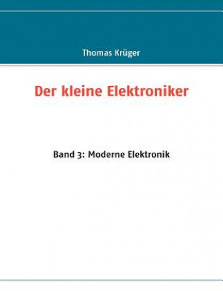 Kniha kleine Elektroniker Thomas Krüger