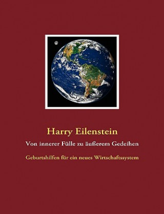 Buch Von Innerer Fulle Zu Ausserem Gedeihen Harry Eilenstein