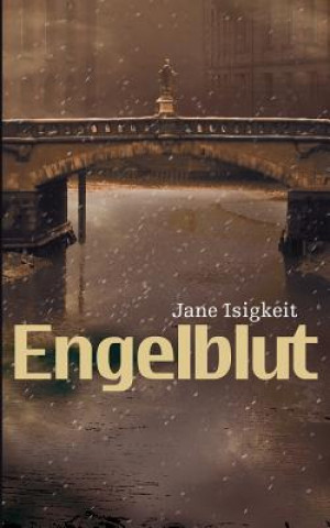 Kniha Engelblut Jane Isigkeit
