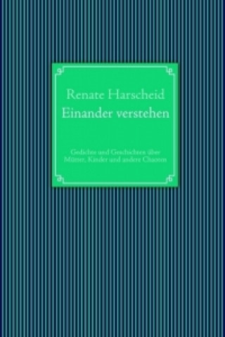 Libro Einander verstehen Renate Harscheid