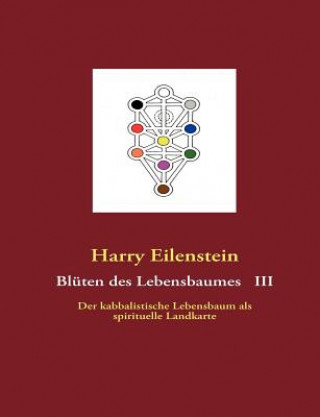 Könyv Bluten des Lebensbaumes III Harry Eilenstein