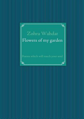 Книга Flowers of my garden Zohra Wahdat