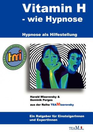 Книга Vitamin H - wie Hypnose Harald Mizerovsky