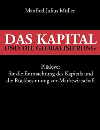 Knjiga Kapital Und Die Globalisierung Manfred Julius Müller