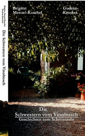 Книга Schwestern vom Vinnbusch Brigitte Menzel Kaschel