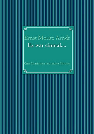 Könyv Ernst Moritz Arndt Ernst M. Arndt