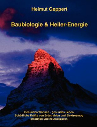 Kniha Baubiologie & Heiler-Energie Helmut Geppert