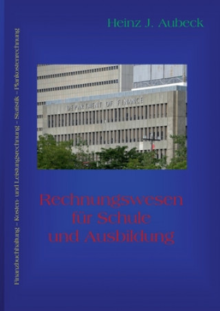 Kniha Rechnungswesen fur Schule und Ausbildung Heinz J. Aubeck
