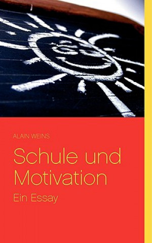 Carte Schule und Motivation Alain Weins