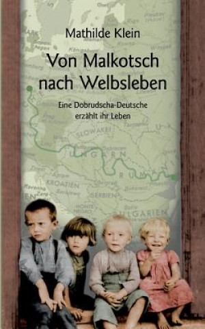 Книга Von Malkotsch nach Welbsleben Mathilde Klein