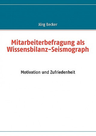 Kniha Mitarbeiterbefragung als Wissensbilanz-Seismograph Jörg Becker