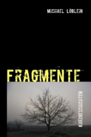 Kniha Fragmente Michael Löblein