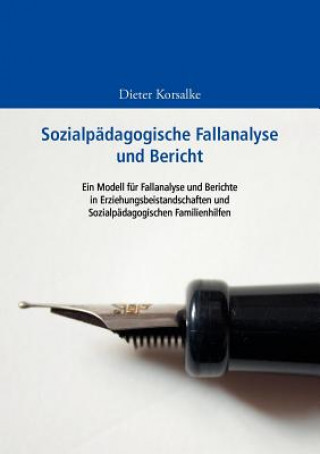 Książka Sozialpadagogische Fallanalyse und Bericht Dieter Korsalke