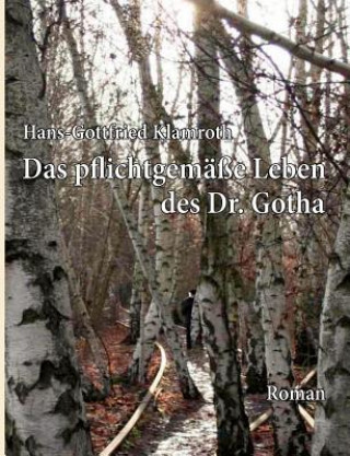 Carte pflichtgemasse Leben des Dr. Gotha Hans-Gottfried Klamroth