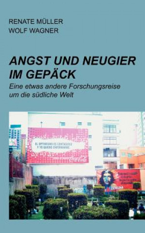 Kniha Angst und Neugier im Gepack Renate Müller