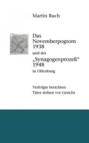 Carte Novemberpogrom 1938 und der Synagogenprozess 1948 in Offenburg Martin Ruch