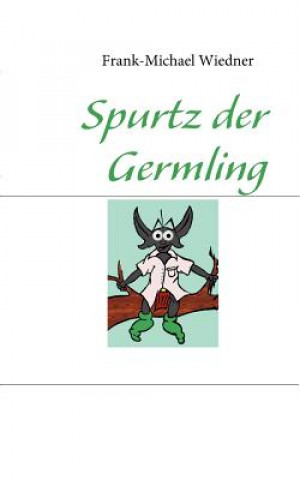 Книга Spurtz der Germling Frank-Michael Wiedner