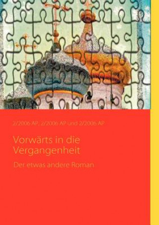 Kniha Vorwarts in die Vergangenheit 2/2006 Ap