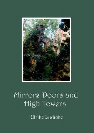 Kniha Mirrors Doors and High Towers Ulrike Lüdicke