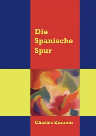 Книга spanische Spur Charles Zimmer