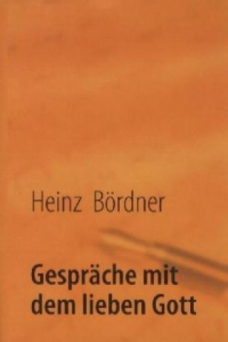 Книга Gespräche mit dem lieben Gott Heinz Bördner