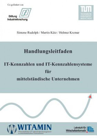 Kniha Handlungsleitfaden IT-Kennzahlen und IT-Kennzahlensysteme fur mittelstandische Unternehmen Simone Rudolph