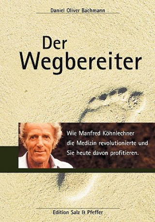 Livre Wegbereiter Daniel O. Bachmann