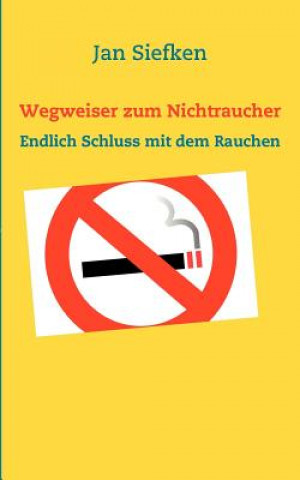 Knjiga Wegweiser zum Nichtraucher Jan Siefken