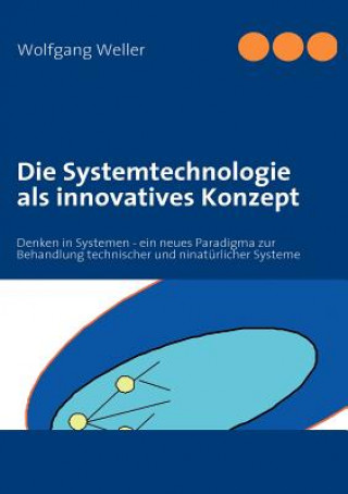 Knjiga Systemtechnologie als innovatives Konzept Wolfgang Weller