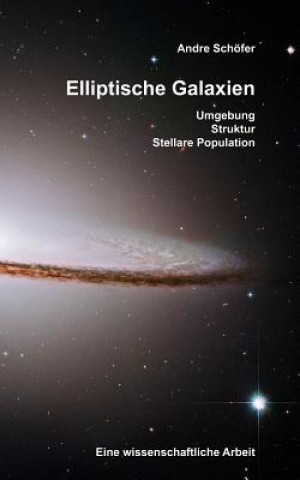 Kniha Elliptische Galaxien Andre Schöfer